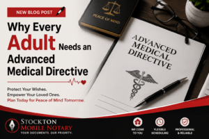 Advanced Medical Directive document with a pen on a desk — mobile notary services in Stockton CA